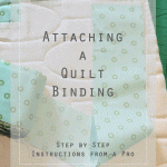 Updated Tutorial : Attaching a Quilt Binding