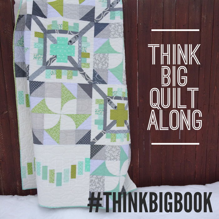 Think Big Quilt Along :: Finished Quilt!