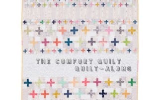 Then Comfort Quilt - Quilt-Along with Amy Ellis