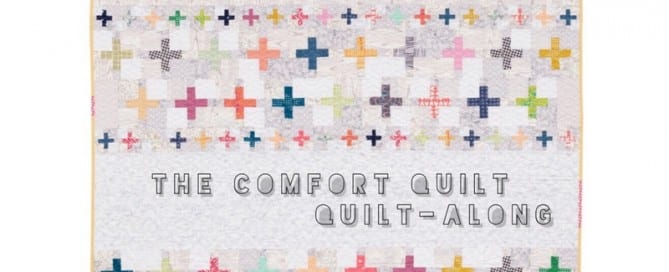 Then Comfort Quilt - Quilt-Along with Amy Ellis