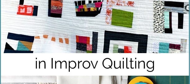 Getting Started in Improv Quilting by Amy Ellis