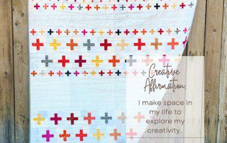 Creative Affirmation: I make space in my life to explore my creativity.
