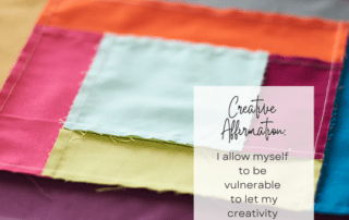 Creative Affirmation: I allow myself to be vulnerable to let my creativity flow.