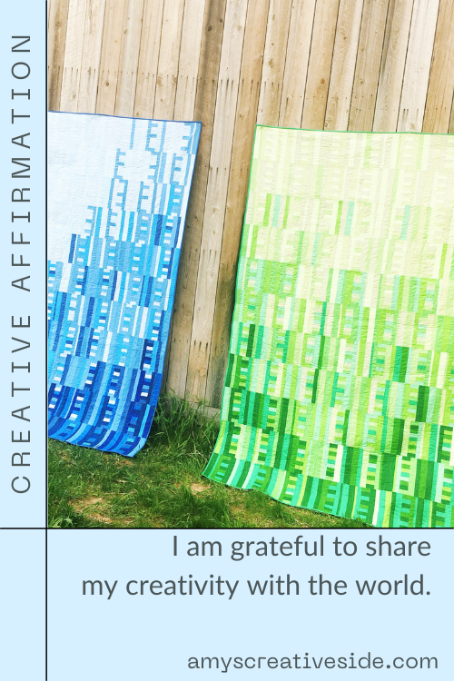 Creative Affirmation: I am grateful to share my creativity with the world. 