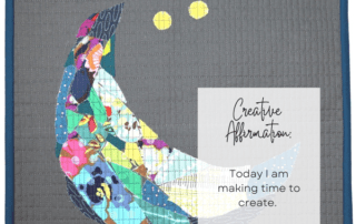 Creative Affirmation: Today I am making time to create.